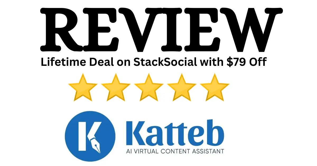 Read more about the article Katteb AI Review- Best AI Article Writer Lifetime Deal [$79]